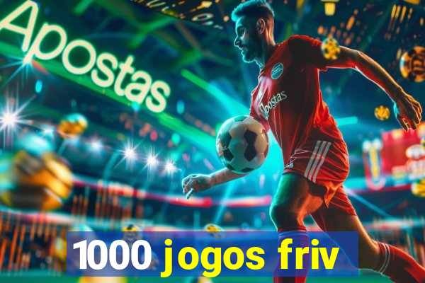 1000 jogos friv